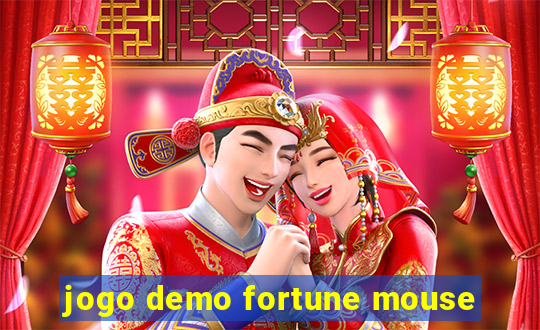 jogo demo fortune mouse